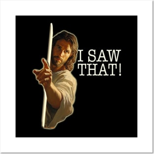 Jesus Meme, Jesus See's Everything - I Saw That! Funny Humour Posters and Art